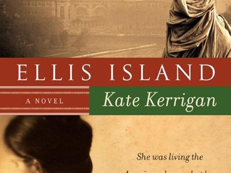 Book cover of Ellis Island, a historical novel by Kate Kerrigan, featuring the Statue of Liberty and a woman in a vintage-style design.